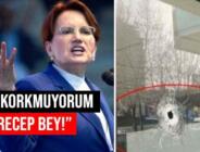 İyi Parti İstanbul İl Başkanlığına Silahlı Saldırı. Akşener: ‘Korkmuyorum Recep Bey’