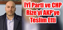 İyi Partili eski yönetici Köseoğlu: “Rize’yi AKP’ye verdiniz”