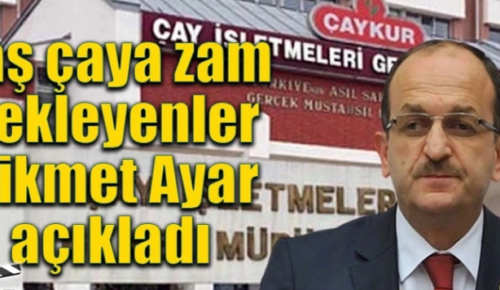 AKP il başkanı Ayar bu kez Çay üreticilerini ayar etti “Yaş çaya zam yok” dedi