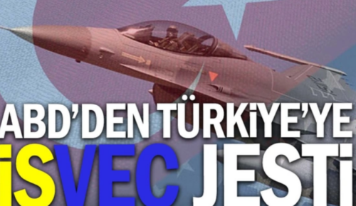 Türkiye İsveç onay verdi ABD’de Jest yaptı  F-16’lar onaylandı