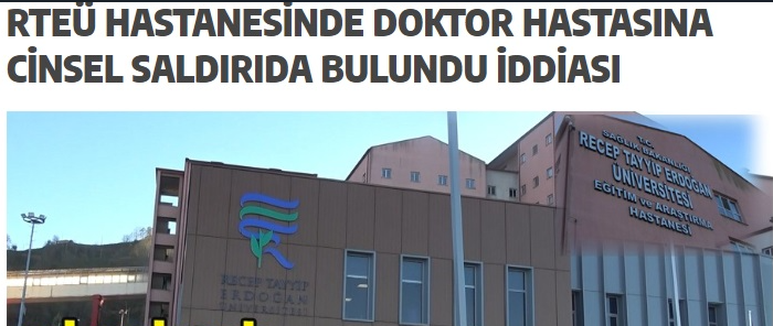 “RTEÜ Eğitim ve araştırma hastanesinde Bir doktor hastasına cinsel istismarda bulundu” haberimize erişim yasağı geldi