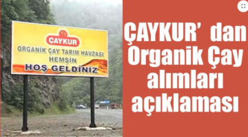 ÇAYKUR un organik çay açıklaması